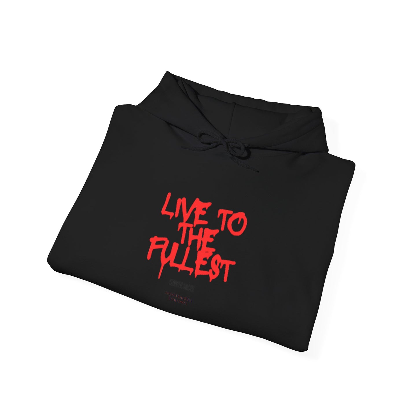 Live to the Fullest Unisex Hoodie | Casual Oversized Sweatshirt, Comfortable Gift for Adventurers, Streetwear Style, Holiday Apparel